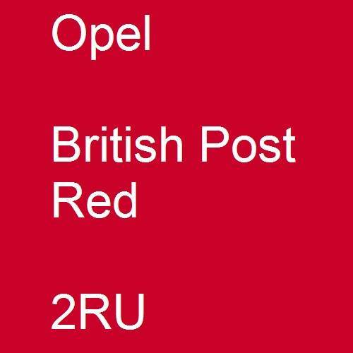 Opel, British Post Red, 2RU.